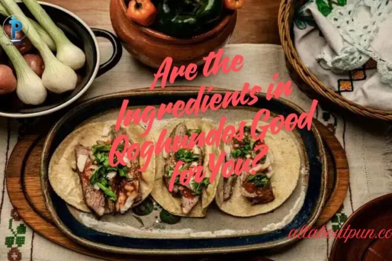 Unveiling the Truth: Is Ingredients in Qoghundos Good?